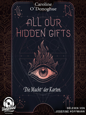cover image of Die Macht der Karten--All Our Hidden Gifts, Band 1 (Unabridged)